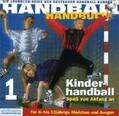 Deutscher Handballbund / Schubert / Späte |  Handball-Handbuch 1: Kinderhandball - Spaß von Anfang an | Buch |  Sack Fachmedien