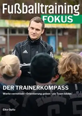 Opitz |  Fußballtraining Fokus | Buch |  Sack Fachmedien