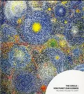Buhlmann / Höfchen / Hübner |  Richard Pousette-Dart. The Circle - Vom Punkt zum Kosmos | Buch |  Sack Fachmedien
