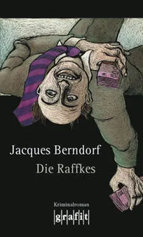 Berndorf |  Die Raffkes | Buch |  Sack Fachmedien
