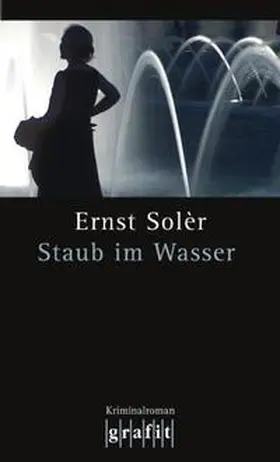 Solèr |  Staub im Wasser | Buch |  Sack Fachmedien