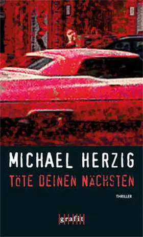 Herzig |  Töte deinen Nächsten | Buch |  Sack Fachmedien