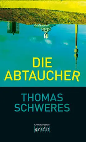 Schweres |  Die Abtaucher | Buch |  Sack Fachmedien