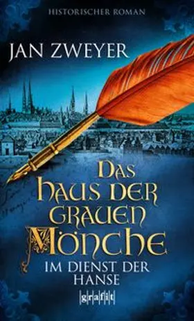 Zweyer |  Das Haus der grauen Mönche 03 | Buch |  Sack Fachmedien