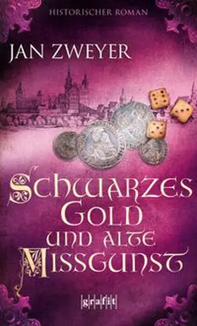 Zweyer |  Schwarzes Gold und alte Missgunst | Buch |  Sack Fachmedien