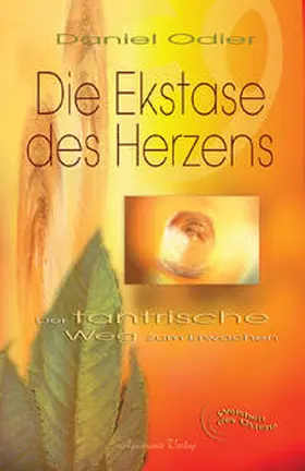 Odier |  Die Ekstase des Herzens | Buch |  Sack Fachmedien