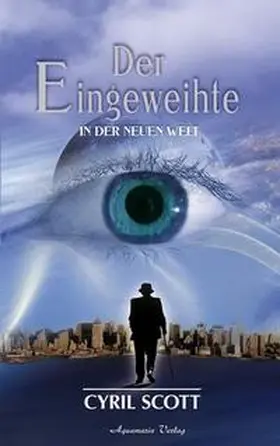 Scott | Der Eingeweihte | Buch | 978-3-89427-372-9 | www.sack.de