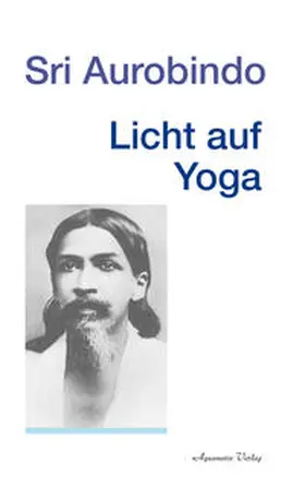 Aurobindo |  Licht auf Yoga | Buch |  Sack Fachmedien