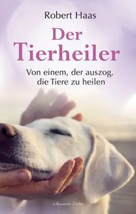 Haas |  Der Tierheiler | Buch |  Sack Fachmedien