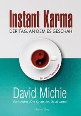 Michie |  Instant Karma - Der Tag an dem es geschah | Buch |  Sack Fachmedien