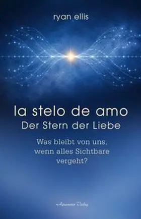 Ellis |  la stelo de amo - Der Stern der Liebe | Buch |  Sack Fachmedien