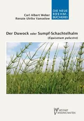 Weber / Vanselow |  Der Duwock oder Sumpf-Schachtelhalm (Equisetum palustre) | Buch |  Sack Fachmedien