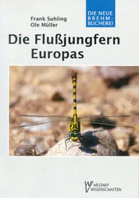 Suhling / Müller |  Die Flußjungfern Europas | Buch |  Sack Fachmedien