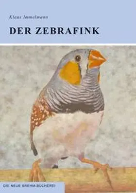 Immelmann |  Der Zebrafink | Buch |  Sack Fachmedien