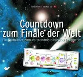Ice / LaHaye |  Der Countdown zum Finale der Welt | Buch |  Sack Fachmedien