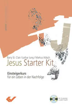 St. Clair / Jung / Wäsch |  Jesus Starter Kit | Buch |  Sack Fachmedien