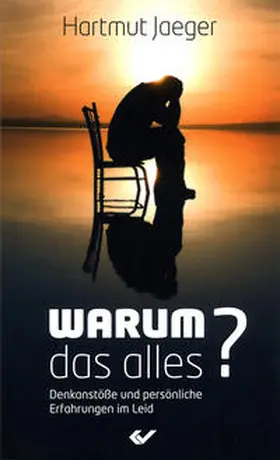 Jaeger |  Warum das alles? | Buch |  Sack Fachmedien