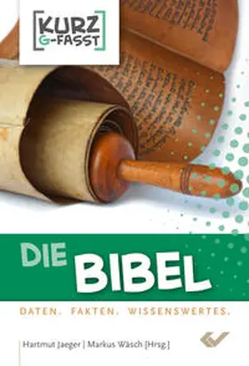 Jaeger |  Die Bibel - kurzgefasst | Buch |  Sack Fachmedien