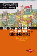 Gehrcke / Freyberg / Grünberg |  Die deutsche Linke, der Zionismus und der Nahost-Konflikt | Buch |  Sack Fachmedien