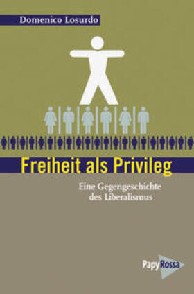 Losurdo |  Freiheit als Privileg | Buch |  Sack Fachmedien