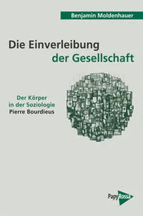 Moldenhauer |  Die Einverleibung der Gesellschaft | Buch |  Sack Fachmedien