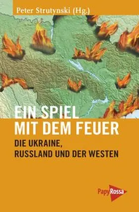 Strutynski |  Ein Spiel mit dem Feuer | Buch |  Sack Fachmedien