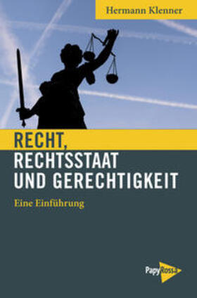 Klenner |  Recht, Rechtsstaat und Gerechtigkeit | Buch |  Sack Fachmedien
