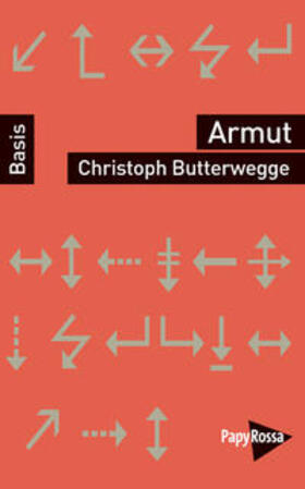 Butterwegge | Armut | Buch | 978-3-89438-625-2 | sack.de