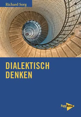 Sorg | Dialektisch denken | Buch | 978-3-89438-660-3 | sack.de