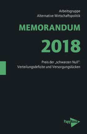 Arbeitsgruppe Alternative Wirtschaftspolitik |  MEMORANDUM 2018 | Buch |  Sack Fachmedien