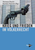 Paech / Nowrot |  Krieg und Frieden um Völkerrecht | Buch |  Sack Fachmedien
