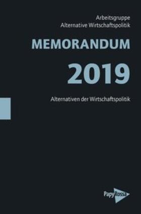 Arbeitsgruppe Alternative Wirtschaftspolitik |  MEMORANDUM 2019 | Buch |  Sack Fachmedien