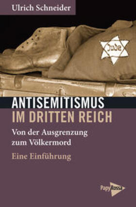 Schneider |  Antisemitismus im Dritten Reich | Buch |  Sack Fachmedien