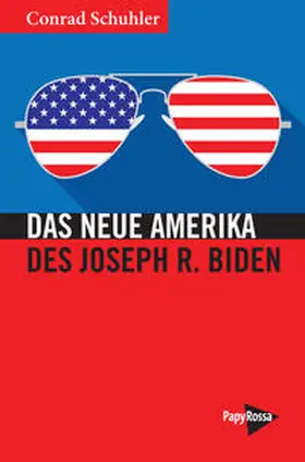 Schuhler |  Das Neue Amerika des Joseph R. Biden | Buch |  Sack Fachmedien