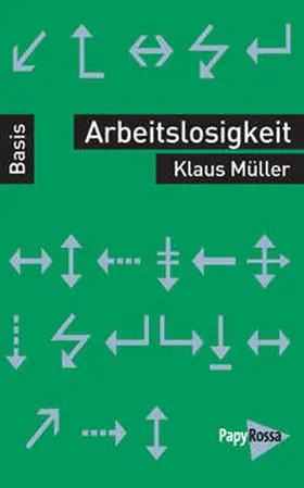 Müller |  Arbeitslosigkeit | Buch |  Sack Fachmedien