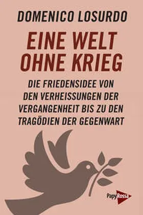 Losurdo | Eine Welt ohne Krieg | Buch | 978-3-89438-790-7 | www.sack.de