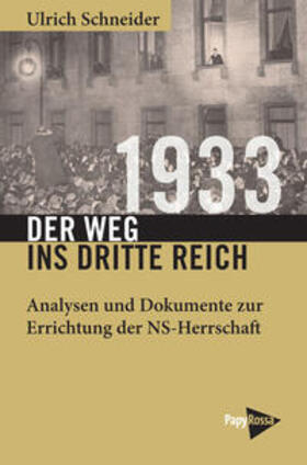 Schneider |  1933 - Der Weg ins Dritte Reich | Buch |  Sack Fachmedien