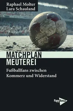 Molter / Schauland |  Matchplan Meuterei | Buch |  Sack Fachmedien