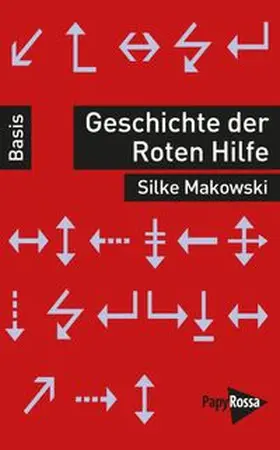 Makowski |  Geschichte der Roten Hilfe | Buch |  Sack Fachmedien