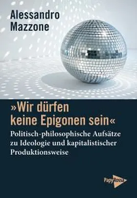 Mazzone |  'Wir dürfen keine Epigonen sein' | Buch |  Sack Fachmedien
