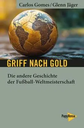 Gomes / Jäger |  Griff nach Gold | eBook | Sack Fachmedien