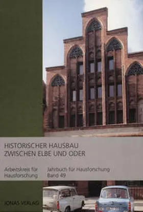 Grossmann / Vries / Freckmann |  Jahrbuch für Hausforschung / Historischer Hausbau zwischen Elbe und Oder | Buch |  Sack Fachmedien