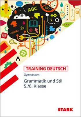 Kubitza |  STARK Training Gymnasium - Deutsch Grammatik und Stil 5./6. Klasse | Buch |  Sack Fachmedien