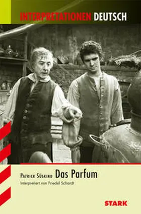 Schardt | Interpretationen Deutsch - Süskind: Das Parfum | Buch | 978-3-89449-539-8 | www.sack.de