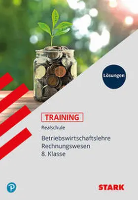 Nerl |  Training Realschule Betriebswirtschaftslehre / Rechnungswesen. Lösungen. 8. Klasse | Buch |  Sack Fachmedien