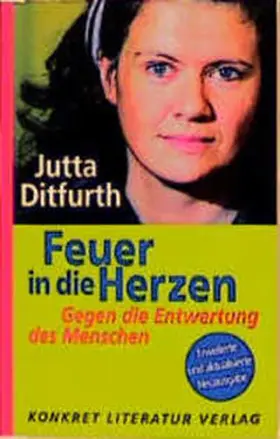 Ditfurth |  Feuer in die Herzen | Buch |  Sack Fachmedien
