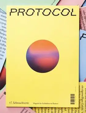 Protocol 7: Sehnsuchtsorte | Buch | 978-3-89462-269-5 | www.sack.de