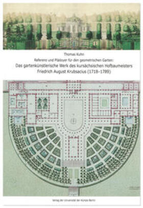 Kuhn | Referenz und Plädoyer für den geometrischen Garten: | Buch | 978-3-89462-304-3 | sack.de