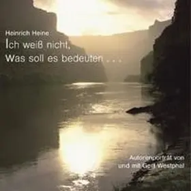 Heine | Ich weiß nicht, was soll es bedeuten. 2 CDs | Sonstiges | 978-3-89469-817-1 | www.sack.de