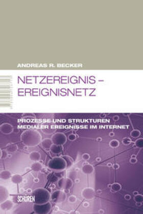 Becker | Netzereignis - Ereignisnetz | Buch | 978-3-89472-671-3 | sack.de
